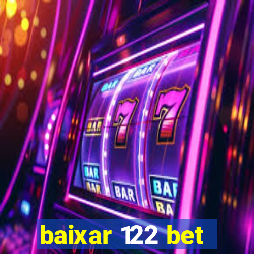 baixar 122 bet